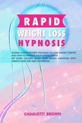 rapid weight loss hypnosis(English, Paperback, Brown Charlotte)