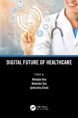 Digital Future of Healthcare(English, Hardcover, unknown)