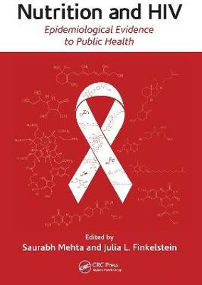 Nutrition and HIV(English, Paperback, Mehta Saurabh)