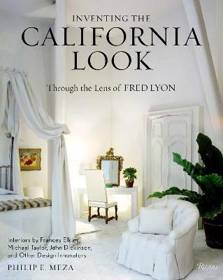 Inventing the California Look(English, Hardcover, Meza Philip)