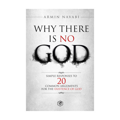 Why There Is No God(English, Paperback, Navabi Armin)