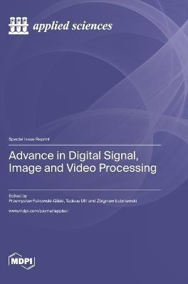 Advance in Digital Signal, Image and Video Processing(English, Hardcover, unknown)