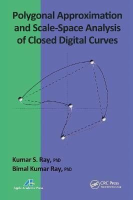 Polygonal Approximation and Scale-Space Analysis of Closed Digital Curves(English, Paperback, Ray Kumar S.)