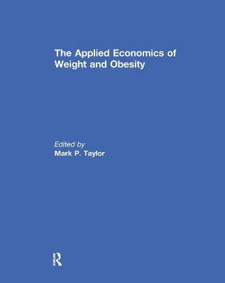 The Applied Economics of Weight and Obesity(English, Paperback, unknown)