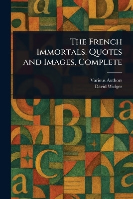 The French Immortals(English, Paperback, Various David)