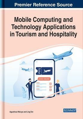 Mobile Computing and Technology Applications in Tourism and Hospitality(English, Hardcover, unknown)