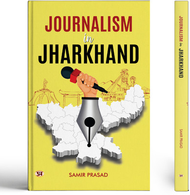 Journalism In Jharkhand(Paperback, Dr. Samir Prasad)