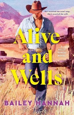 Alive and Wells(English, Paperback, Hannah Bailey)