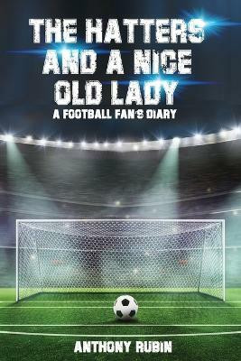 The Hatters and a Nice Old Lady(English, Paperback, Rubin Anthony)