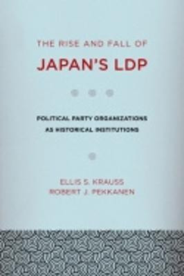 The Rise and Fall of Japan's LDP(English, Hardcover, Krauss Ellis S.)
