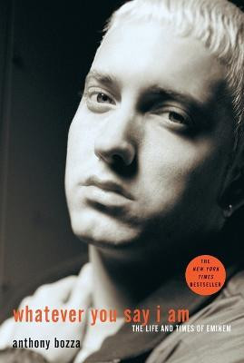Whatever You Say I Am(English, Paperback, Bozza Anthony)