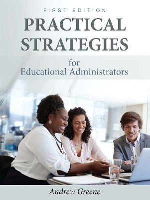 Practical Strategies for Educational Administrators(English, Paperback, Greene Andrew)