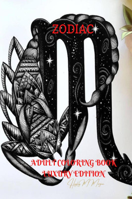 Zodiac Adult Coloring Book Luxury Edition(English, Paperback, Hayley M Morgan)
