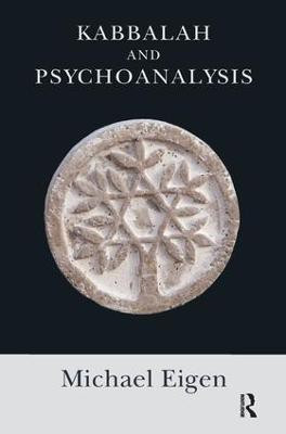 Kabbalah and Psychoanalysis(English, Paperback, Eigen Michael)