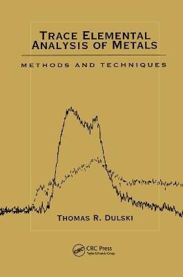 Trace Elemental Analysis of Metals(English, Paperback, Dulski Thomas R.)