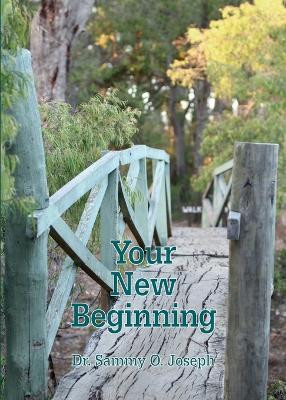 Your New Beginning(English, Paperback, Joseph Sammy O Dr)