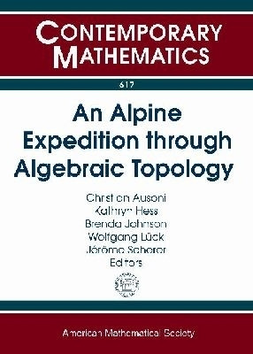 An Alpine Expedition Through Algebraic Topology(English, Paperback, unknown)