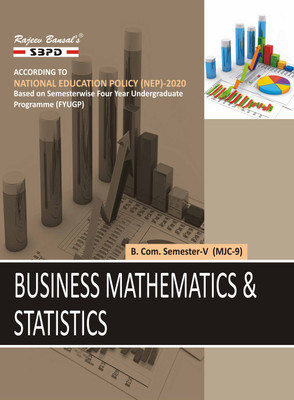 Business Mathematics & Statistics  - B.Com 5th Semester MJC-9 Syllabus According to NEP FYUGP 1 Edition(Paperback, Dr. B.N. Gupta)