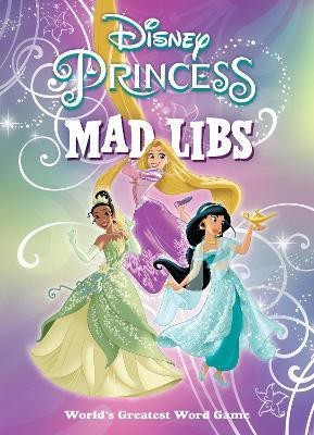 Disney Princess Mad Libs(English, Paperback, Fabiny Sarah)