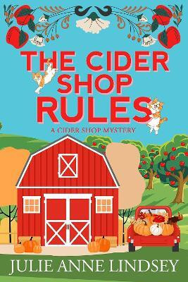 The Cider Shop Rules(English, Paperback, Lindsey Julie Anne)