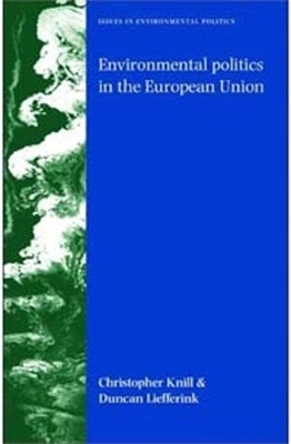 Environmental Politics in the European Union(English, Paperback, Knill Christoph)