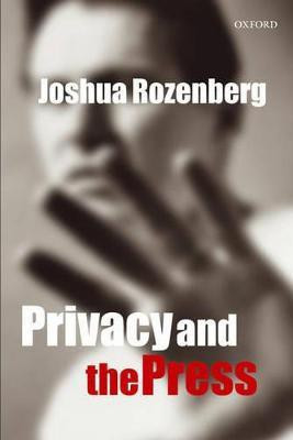 Privacy and the Press(English, Paperback, Rozenberg Joshua)