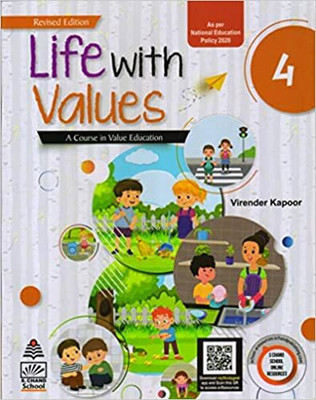 Life With Values Class 4 (A Course In Value Education) NEP 2020(Paperback, Virender Kapoor)
