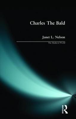 Charles The Bald(English, Paperback, Nelson J.)