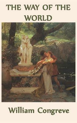 The Way of the World(English, Hardcover, Congreve William)