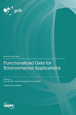 Functionalized Gels for Environmental Applications(English, Hardcover, unknown)