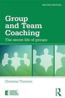 Group and Team Coaching(English, Paperback, Thornton Christine)
