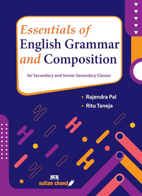 Essentials of English Grammar & Comp . for
 Sec . & Sr. Sec . classes(Paperback, Rajendra Pal, Ritu Taneja)