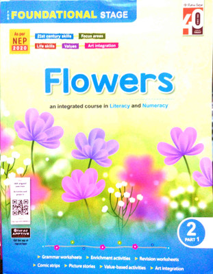 FLOWERS AN INTEGRATED COURSE IN LITERACY AND NUMERACY-2 PART-1(Paperback, T)