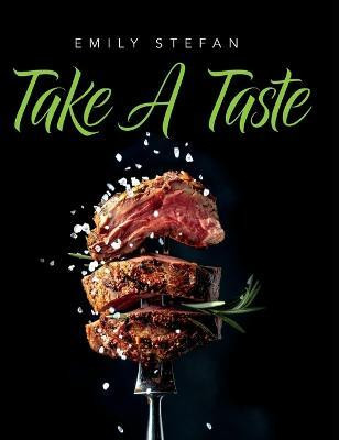 Take a Taste(English, Hardcover, Stefan Emily)