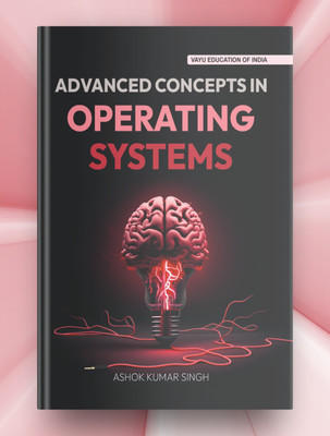 Advanced Concepts in Operating Systems(Paperback, Ashok kumar Singh)