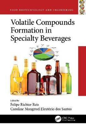 Volatile Compounds Formation in Specialty Beverages(English, Hardcover, unknown)