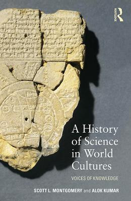A History of Science in World Cultures(English, Electronic book text, Montgomery Scott L.)