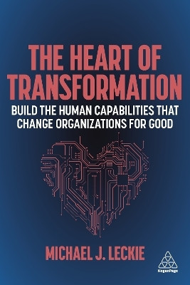 The Heart of Transformation(English, Paperback, Leckie Michael J.)