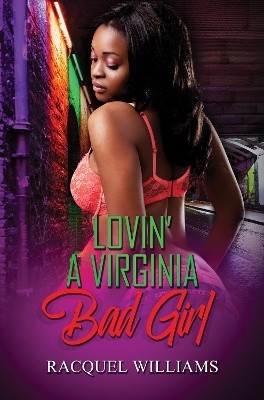 Lovin' A Virginia Bad Girl(English, Paperback, Williams Racquel)