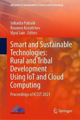 Smart and Sustainable Technologies: Rural and Tribal Development Using IoT and Cloud Computing(English, Hardcover, unknown)