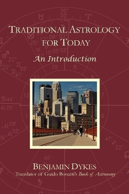 Traditional Astrology for Today(English, Paperback, Dykes Benjamin N)