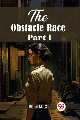 The Obstacle Race Part I (Edition2024)(English, Paperback, Dell Ethel M)