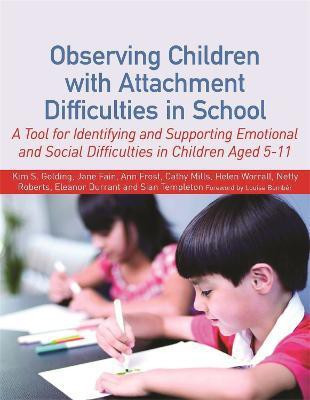 Observing Children with Attachment Difficulties in School(English, Paperback, Worrall Helen)