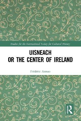 Uisneach or the Center of Ireland(English, Paperback, Armao Frederic)