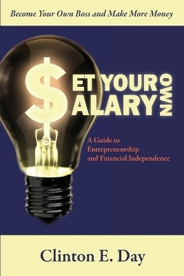 Set Your Own Salary(English, Paperback, Day Clinton E)