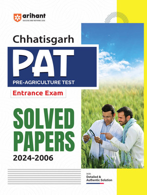 Arihant Chhattisgarh PAT Pre-Agriculture Test Entrance Exam Solved Papers (2024-2006) with Detailed and Authentic Solution | English Medium(Paperback, Dr. Ajay Kumar , Nirmal Pandey , Sanjeev Dixit, Shipra Goel)