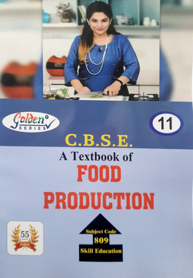 Golden Series Class 11 Food Production Subject Code 809 Skill Education Based On CBSE/NEP Syllabus(Paperback, Ashoka Publishing House)