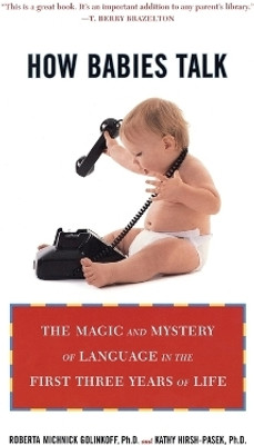How Babies Talk(English, Paperback, Golinkoff Roberta Michnick)