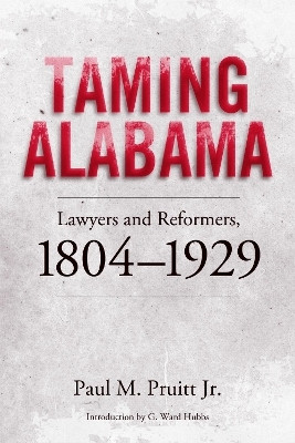 Taming Alabama(English, Paperback, The University of Alabama Press)