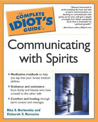 The Complete Idiot's Guide (R) to Communicating with Spirits(English, Paperback, Berkowtiz Rita S.)